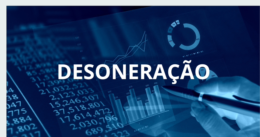 Entendendo a Desoneração da Folha de Pagamento